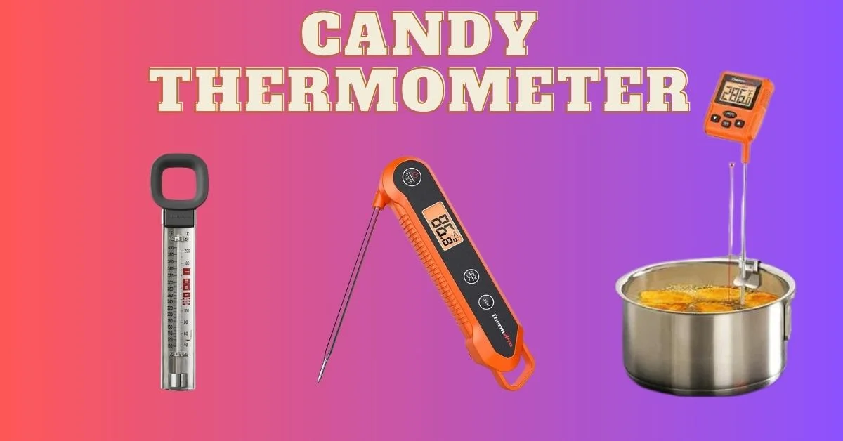 Candy Thermometer