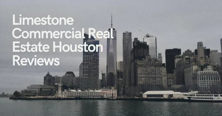 Limestone Commercial Real Estate Houston Reviews