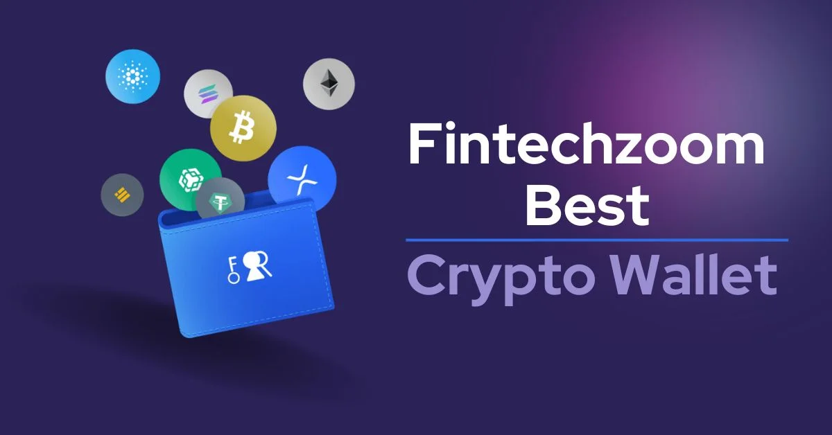 FintechZoom's Best Crypto Wallet A Comprehensive Guide