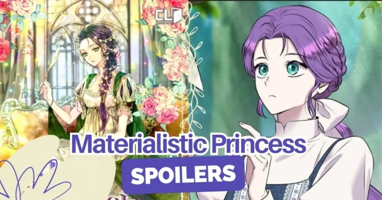 Materialistic Princess Spoilers