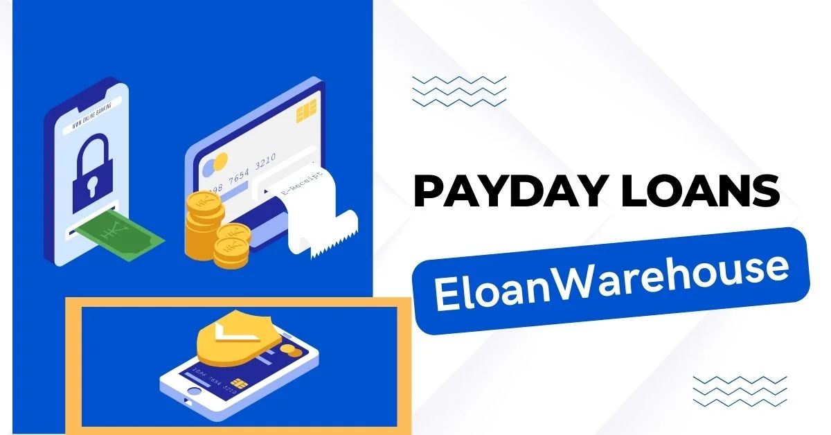 Payday Loans with Eloanwarehouse