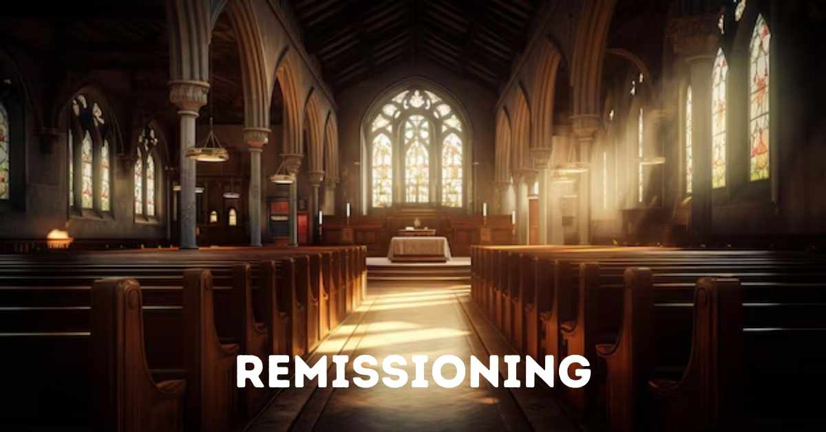 Remissioning