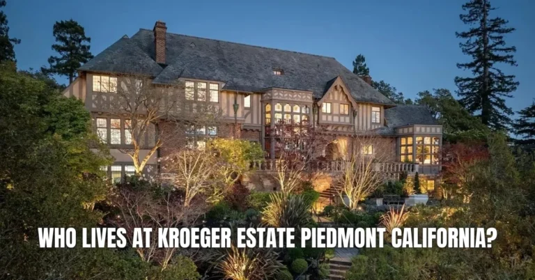 Who Lives at Kroeger Estate Piedmont California