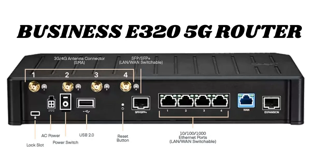 Business E320 5G Router