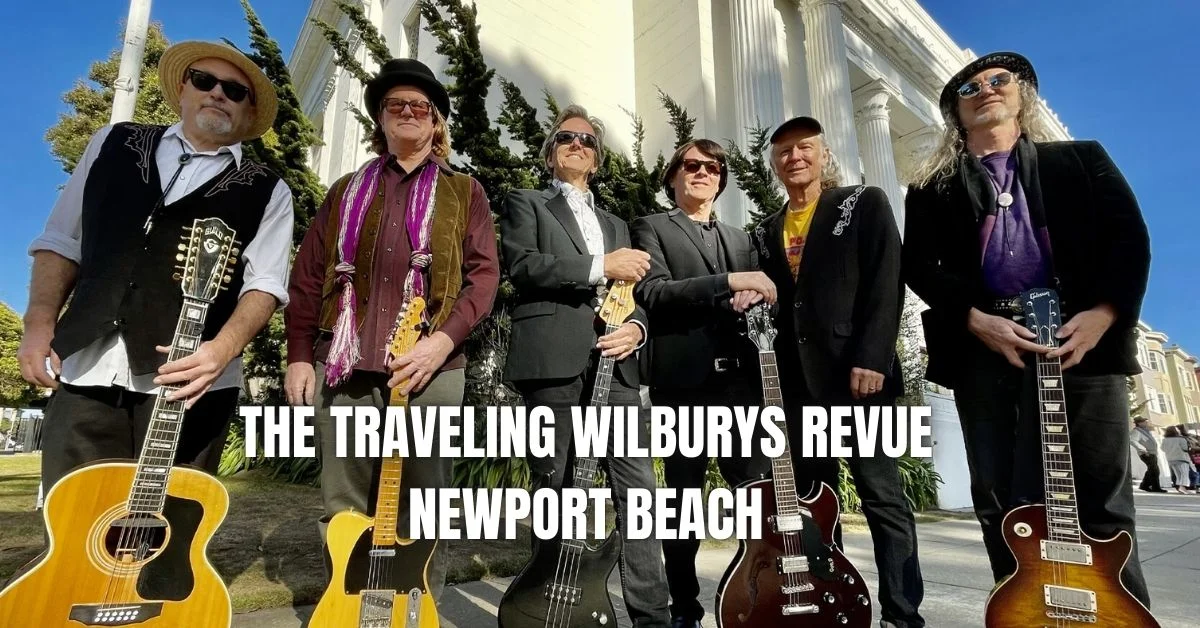 The Traveling Wilburys Revue Newport Beach Tribute