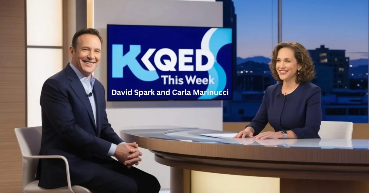 KQED This Week David Spark and Carla Marinucci